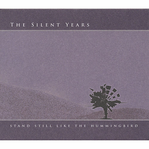 The Silent Years