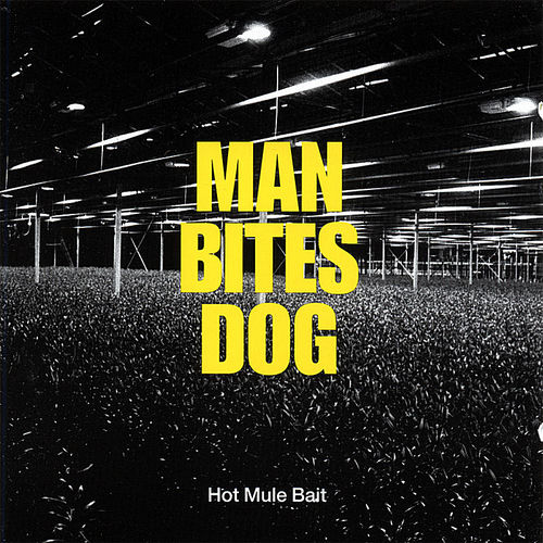 Man Bites Dog