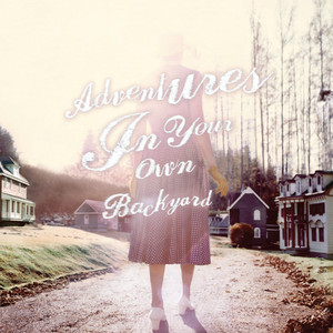 Patrick Watson – Adventures In Your Own Backyard