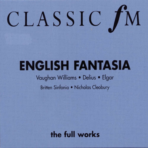 English Fantasia: Vaughan Williams, Delius & Elgar